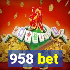 958 bet